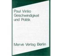Geschwindigkeit und Politik Virilio, Paul (Auteur)