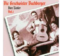 Geschwister Buchberger - Ihre Lieder Vol. 1 [Import]