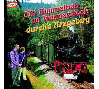 Geschwister Caldarelli - Mit Bimmelbah Un Wannerstock-Die schönsten Lieder aus dem Erzgebirge 2 [Import]