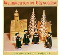 Geschwister Caldarelli - Weihnachten im Erzgebirge [Import]