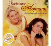 Geschwister Hofmann - Ihre Erfolgreichsten Lieder [Import]