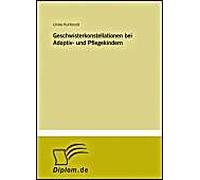 Geschwisterkonstellationen Bei Adoptiv- Und Pflegekindern