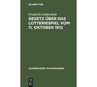 Gesetz Über Das Lotteriespiel Vom 11. Oktober 1912