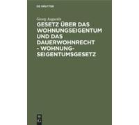 Gesetz Über Das Wohnungseigentum Und Das Dauerwohnrecht - Wohnungseigentumsgesetz