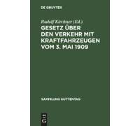 Gesetz Über Den Verkehr Mit Kraftfahrzeugen Vom 3. Mai 1909