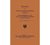 Gesetze Über Die Deutsche Reichsbahn-Gesellschaft (Reichsbahngesetz) Und Über Die Personalverhältnisse Bei Der Deutschen Reichsbahn-Gesellschaft (Reichsbahn-Personalgesetz)