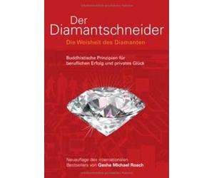 Geshe Michael R Der Diamantschneider: Die Weisheit der Diamanten. Buddhi (Poche)