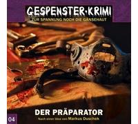 Gespenster Krimi 04. Der Präparator
