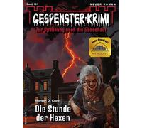 Gespenster-Krimi 181 Die Stunde der Hexen - Morgan D. Crow - Bastei Lübbe - ebook (ePub) - Livre