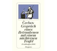 Gespräch eines Betrunkenen mit einem nüchternen Teufel: Erzählungen 1886