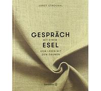 Gespräch mit einem Esel: Ein Verwandlungsbuch