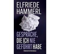 Gespräche, die ich nie geführt habe: Roman