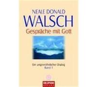 Gespräche mit Gott Band 1