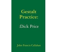 Gestalt Practice::Dick Price