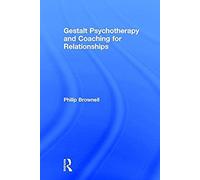 Gestalt Psychotherapy And Coaching For Relationships