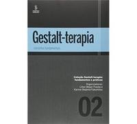 Gestalt-Terapia. Conceitos Fundamentais - Volume 2 Lilian Frazão (Auteur)