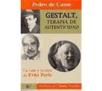 Gestalt, terapia de la autenticidad – La vida y obra de Fritz Perls – Kairos