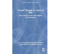 Gestalt Therapy in Times of War: New Clinical Tools and Political Consciousness