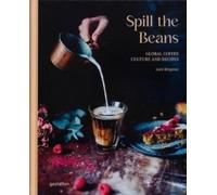 Gestalten Lani Kingston Spill Beans (Updated Edition) (Relié)