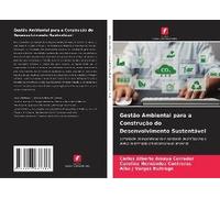 Gestão Ambiental Para A Construção Do Desenvolvimento Sustentável