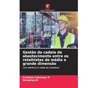 Gestão da cadeia de abastecimento entre os retalhistas de média e grande dimensão