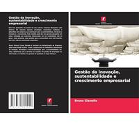 Gestão da inovação, sustentabilidade e crescimento empresarial