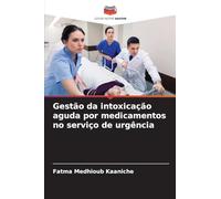 Gestão da intoxicação aguda por medicamentos no serviço de urgência