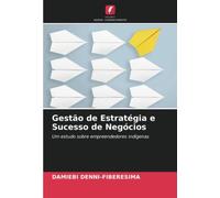 Gestão De Estratégia E Sucesso De Negócios