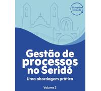 Gestão de Processos no Seridó: uma abordagem prática