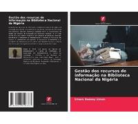 Gestão Dos Recursos De Informação Na Biblioteca Nacional Da Nigéria