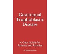 Gestational Trophoblastic Disease: A Clear Guide for Patients and Families