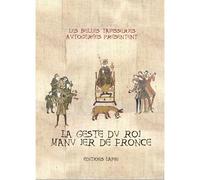 Geste du roi manu ier de fronce (la) - LES BELLES TAPISSERIES AUTOGEREES LES BELLES TAPISSERIES AUTOGEREES - Lapin - broché - Bande dessinée