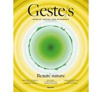 Geste/s n°17 : Beauté Nature Collectif (Auteur)