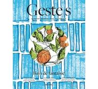 Geste/s n°18 : Bain de fantaisie Collectif (Auteur)