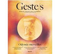 Geste/s n°19 : Odyssée merveilles Collectif (Auteur)