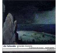 Gester, Martin - Delalande - Grands motets