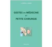 Gestes en medecine et petite chirurgie GUENIN A. TEPPER S. (Auteur)