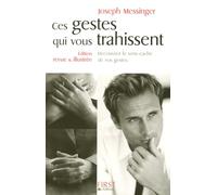 GESTES QUI VOUS TRAHISSENT 2ED
