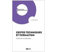 Gestes Techniques Et Formation - Un Point De Vue Didactique