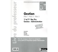 Gestion 1re/Tle Bac Pro Pôles 1 à 3 Situations Professionnelles Livre du professeur