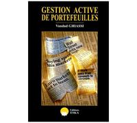 Gestion Active De Portefeuille - Introduction Aux Techniques Quantitatives Et A L'utilisation Des Informations Economiques