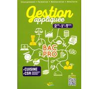 Gestion Appliquée 2de, 1re, Tle Bac Pro Cuisine Csr
