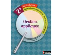 Gestion appliquée 2e Bac Pro Cuisine Commercialisation et services en restauration Livre de l'élève
