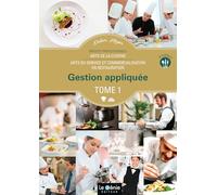Gestion appliquée BP Arts de la cuisine / Arts du service et commercialisation en restauration: Tome 1