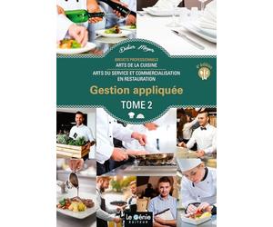 Gestion appliquée BP Arts de la cuisine / Arts du service et commercialisation en restauration: Tome 2