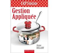 Gestion appliquee - cap cuisine Livre de l'élève - Delaby - Bertrand Lacoste - broché - Scolaire / Universitaire