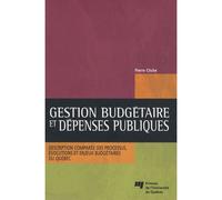 Gestion budgetaire et depenses publiques - Pierre Cliche - Presses Universite Du Quebec - broché - Etude