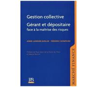 Gestion Collective - Gérant Et Dépositaire Face À La Maîtrise Des Risques