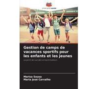 Gestion De Camps De Vacances Sportifs Pour Les Enfants Et Les Jeunes