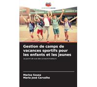 Gestion de camps de vacances sportifs pour les enfants et les jeunes